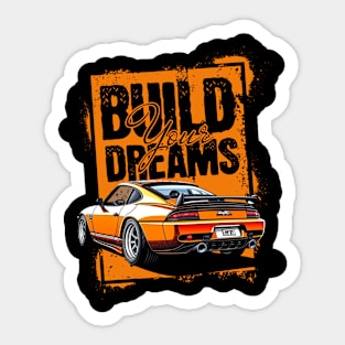 Build your dreams Sticker